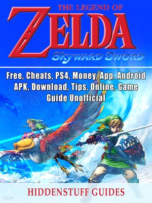 cover image of Legend of Zelda Skyward Sword, Switch, Wii, Walkthrough, Characters, Bosses, Amiibo, Items, Tips, Cheats, Game Guide Unofficial